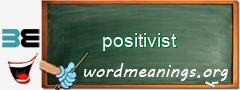 WordMeaning blackboard for positivist